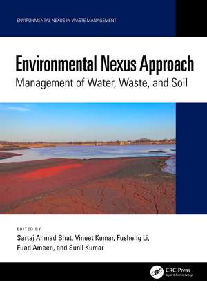 Environmental Nexus Approach: Management of Water, Waste, and Soil de Sartaj Ahmad Bhat