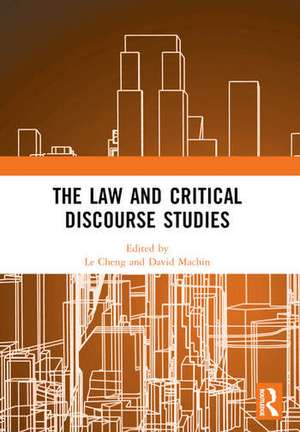 The Law and Critical Discourse Studies de Le Cheng