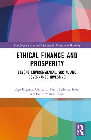 Ethical Finance and Prosperity: Beyond Environmental, Social and Governance Investing de Ugo Biggeri