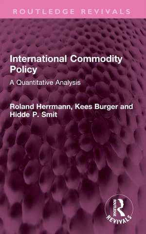 International Commodity Policy: A Quantitative Analysis de Roland Herrmann