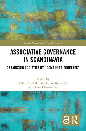 Associative Governance in Scandinavia: Organizing Societies by “Combining Together” de Anker Brink Lund