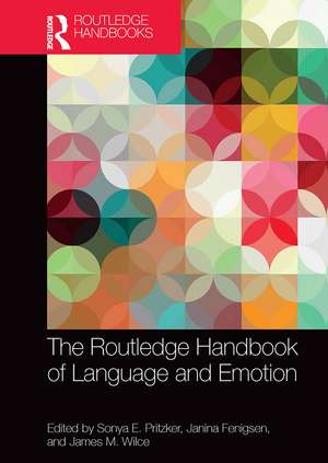 The Routledge Handbook of Language and Emotion de Sonya Pritzker