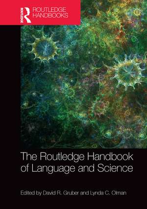 The Routledge Handbook of Language and Science de David R. Gruber