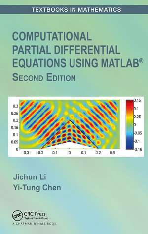 Computational Partial Differential Equations Using MATLAB® de Jichun Li