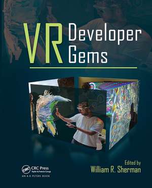 VR Developer Gems de William R. Sherman