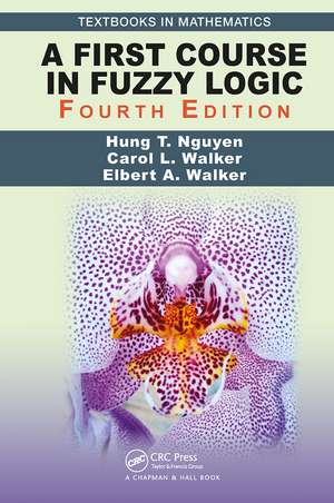 A First Course in Fuzzy Logic de Hung T. Nguyen