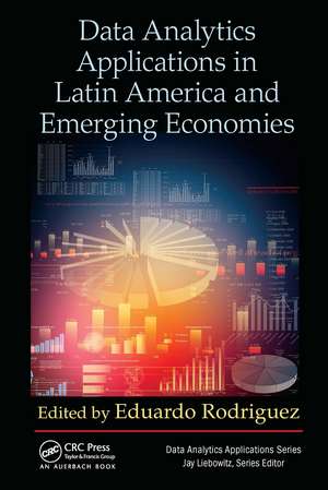 Data Analytics Applications in Latin America and Emerging Economies de Eduardo Rodriguez