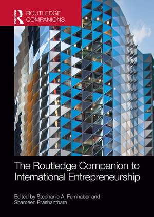 The Routledge Companion to International Entrepreneurship de Stephanie A. Fernhaber