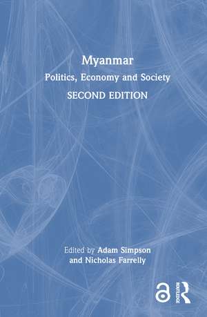 Myanmar: Politics, Economy and Society de Adam Simpson