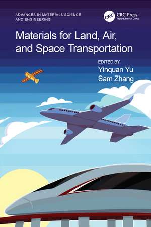 Materials for Land, Air, and Space Transportation de Yinquan Yu