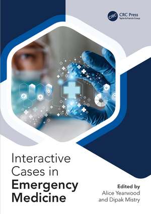 Interactive Cases in Emergency Medicine: Learning Through Image Interpretation de Alice Yearwood