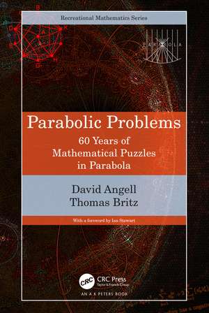 Parabolic Problems: 60 Years of Mathematical Puzzles in Parabola de David Angell