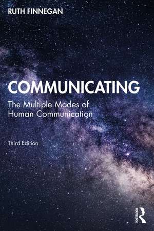 Communicating: The Multiple Modes of Human Communication de Ruth Finnegan