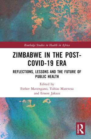 Zimbabwe in the Post-COVID-19 Era: Reflections, Lessons, and the Future of Public Health de Esther Mavengano