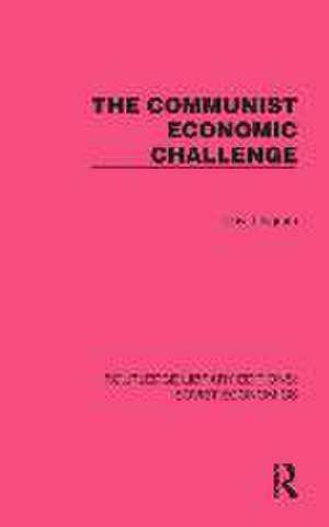 The Communist Economic Challenge de David Ingram