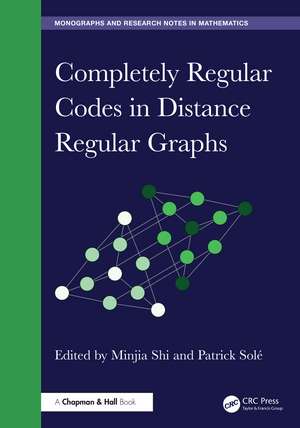 Completely Regular Codes in Distance Regular Graphs de Minjia Shi