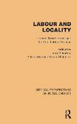 Labour and Locality: Uneven Development and the Rural Labour Process de Terry Marsden