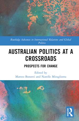 Australian Politics at a Crossroads: Prospects for Change de Matteo Bonotti