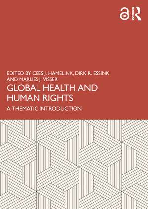 Global Health and Human Rights: A Thematic Introduction de Cees J. Hamelink