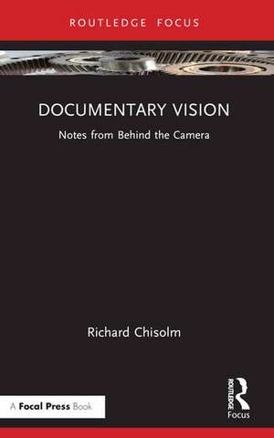 Documentary Vision de Richard Chisolm