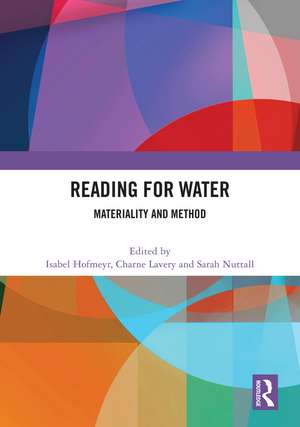 Reading for Water: Materiality and Method de Isabel Hofmeyr