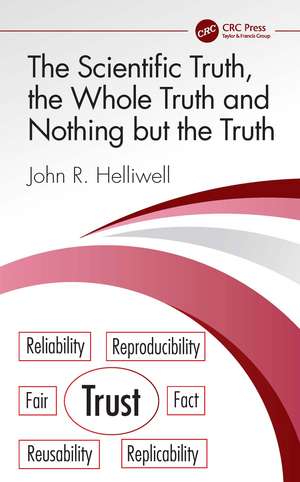 The Scientific Truth, the Whole Truth and Nothing but the Truth de John R. Helliwell