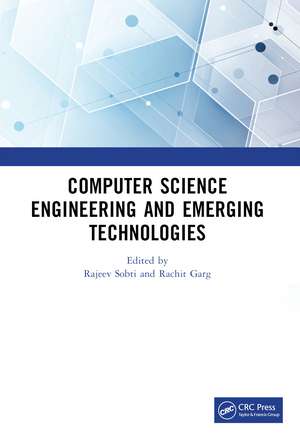 Computer Science Engineering and Emerging Technologies: Proceedings of ICCS 2022 de Rajeev Sobti