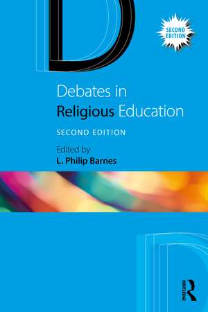 Debates in Religious Education de L. Philip Barnes