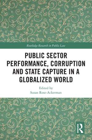 Public Sector Performance, Corruption and State Capture in a Globalized World de Susan Rose-Ackerman