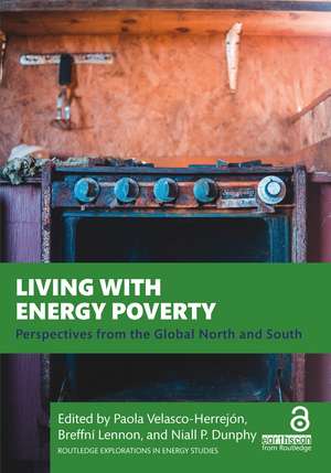 Living with Energy Poverty: Perspectives from the Global North and South de Paola Velasco Herrejón