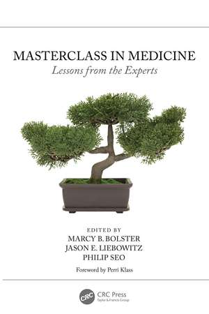 Masterclass in Medicine: Lessons from the Experts de Marcy B. Bolster