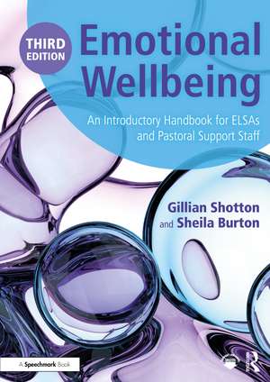 Emotional Wellbeing: An Introductory Handbook for ELSAs and Pastoral Support Staff de Gillian Shotton