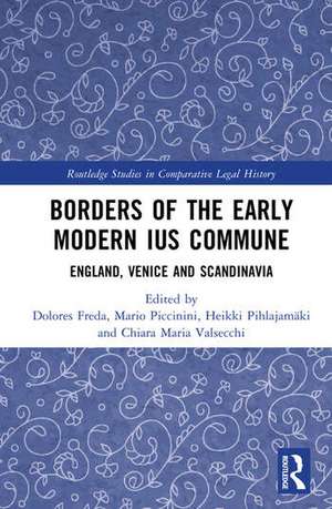 Borders of the Early Modern Ius Commune de Chiara Maria Valsecchi