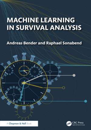 Machine Learning for Survival Analysis de Andreas Bender