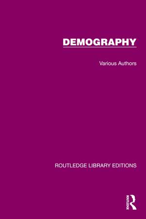 Routledge Library Editions: Demography de Various Authors