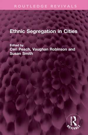 Ethnic Segregation in Cities de Ceri Peach