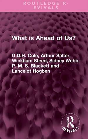 What is Ahead of Us? de G.D.H. Cole