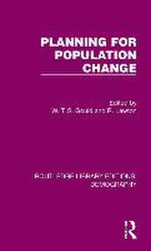 Planning for Population Change de W. T. S. Gould