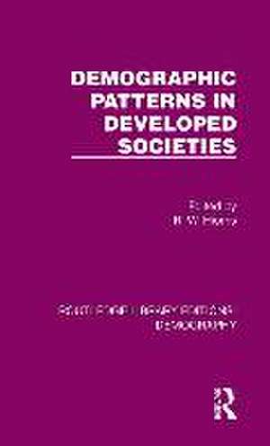 Demographic Patterns in Developed Societies de R. W. Hiorns