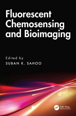 Fluorescent Chemosensing and Bioimaging de Suban K. Sahoo