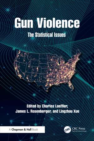 Gun Violence: The Statistical Issues de Charles Loeffler