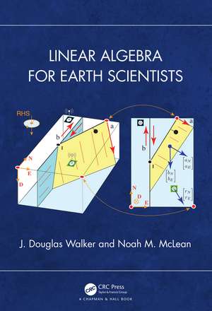 Linear Algebra for Earth Scientists de J. Douglas Walker