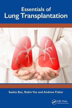 Essentials of Lung Transplantation de Saskia Bos