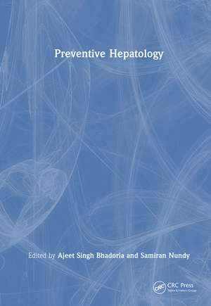 Preventive Hepatology de Ajeet Singh Bhadoria