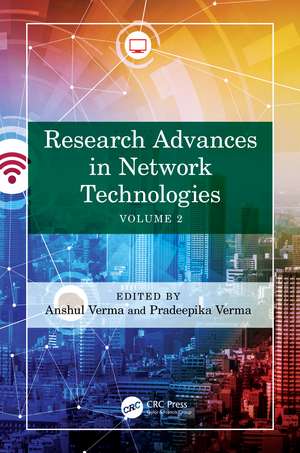 Research Advances in Network Technologies: Volume 2 de Anshul Verma