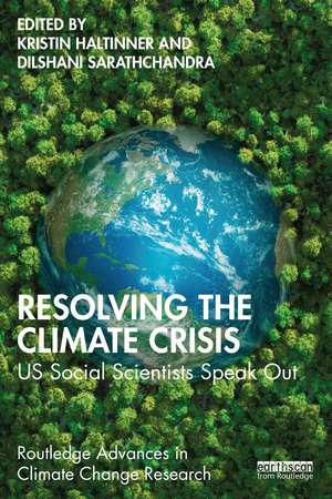 Resolving the Climate Crisis: US Social Scientists Speak Out de Kristin Haltinner