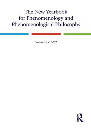 The New Yearbook for Phenomenology and Phenomenological Philosophy: Volume 15 de Daniele De Santis