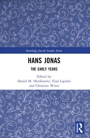 Hans Jonas: The Early Years de Daniel M. Herskowitz