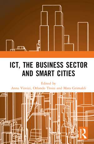 ICT, the Business Sector and Smart Cities de Anna Visvizi