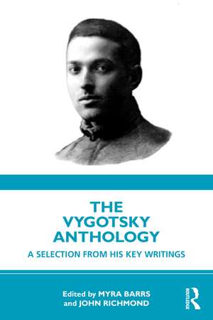 The Vygotsky Anthology: A Selection from His Key Writings de Myra Barrs